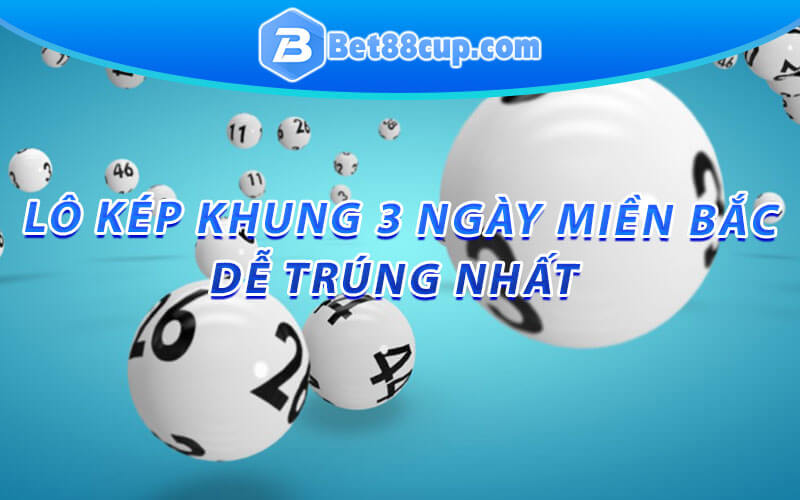 Lô kep khung 3 ngày