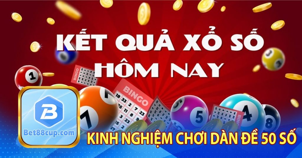 Kinh nghiệm chơi dàn đề 50 số