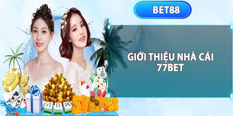 Giới thiệu về 77bet